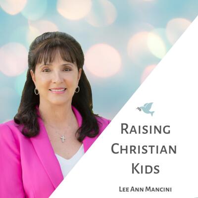 2-raising-christian-kids-lee-ann-mancini