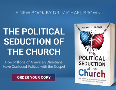 The Political Seduction of the Church by Dr. Michael Brown